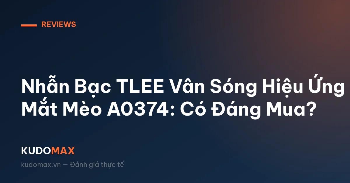 Nhẫn Bạc TLEE Vân Sóng Hiệu Ứng Mắt Mèo A0374: Có Đáng Mua?