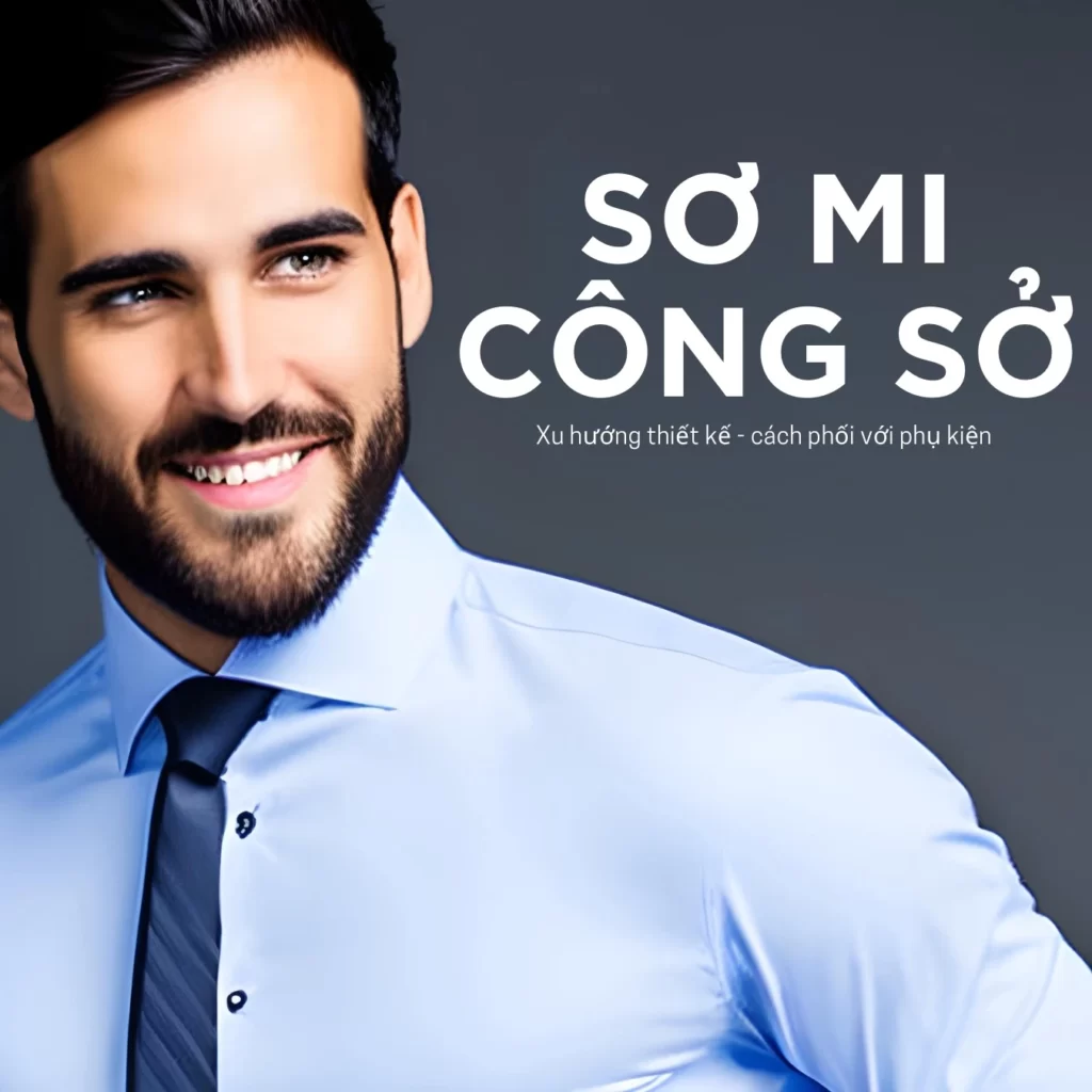 Xu hướng thiết kế áo sơ mi nam công sở hiện nay