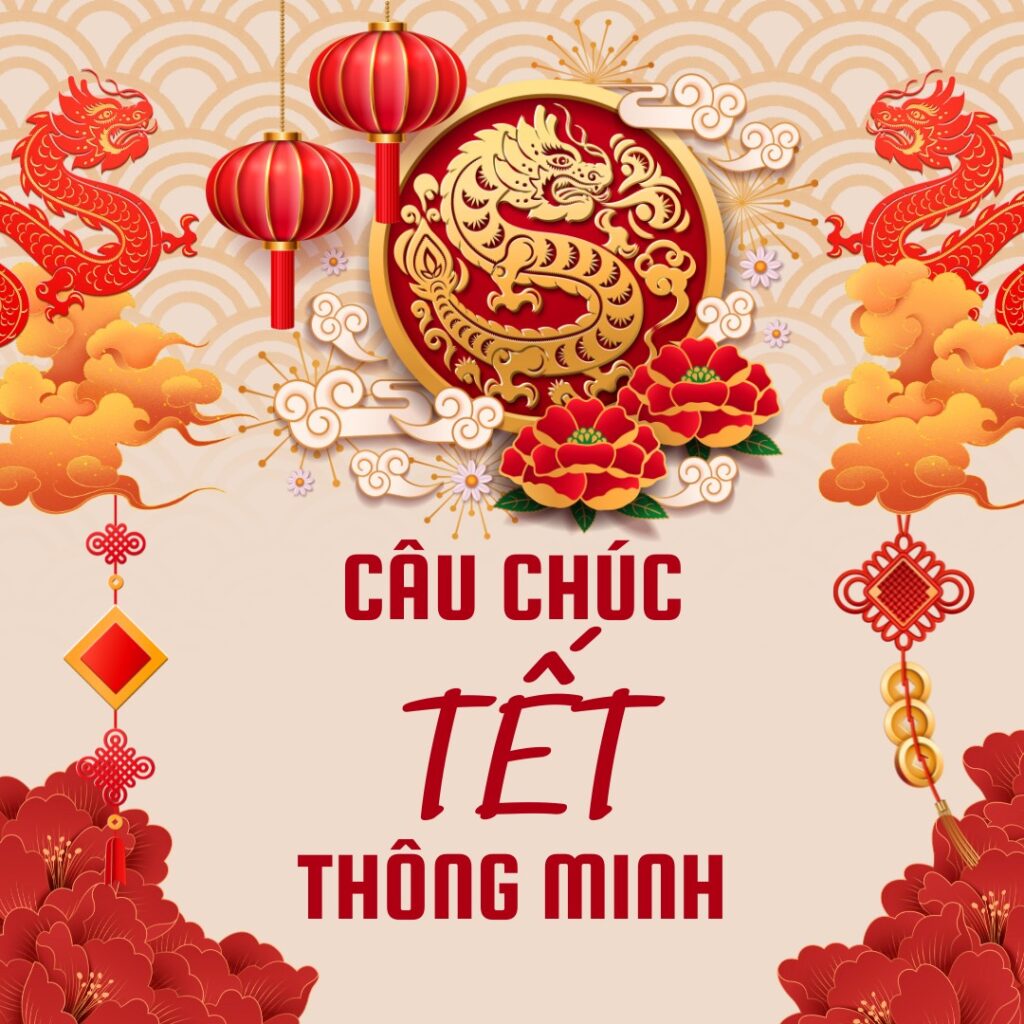 10 Câu chúc tết thông minh, ý nghĩa và hài hước