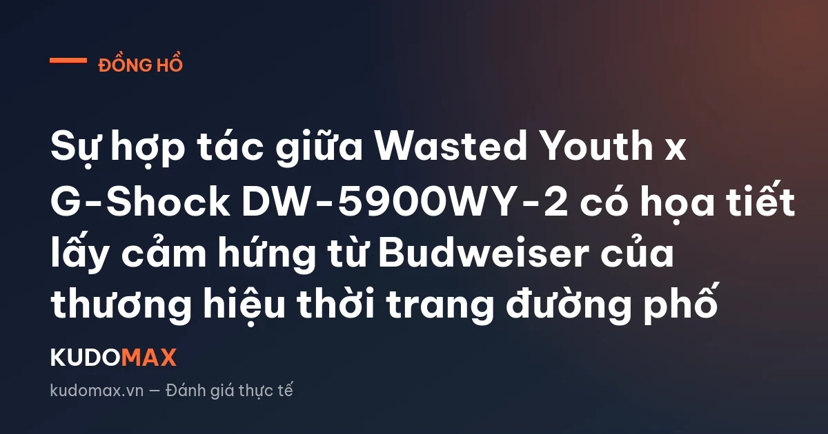 Sự hợp tác giữa Wasted Youth x G-Shock DW-5900WY-2 có họa tiết lấy cảm hứng từ Budweiser của thương hiệu thời trang đường phố